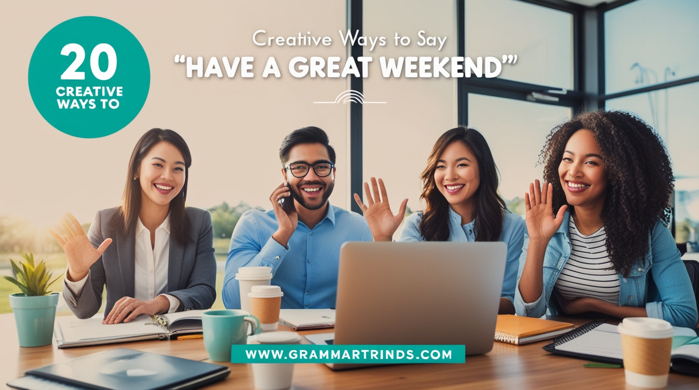 Have a Great Weekend